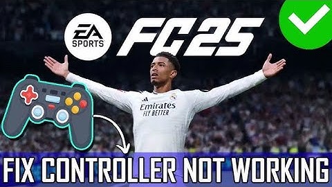 How to Fix Controller Not Working/Detected Properly in EA FC 25 (PC) - Steam/EA APP Overlay Issue 🎮
