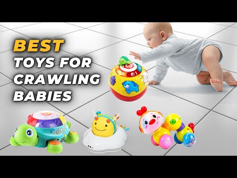 Best Toys For Crawling Babies