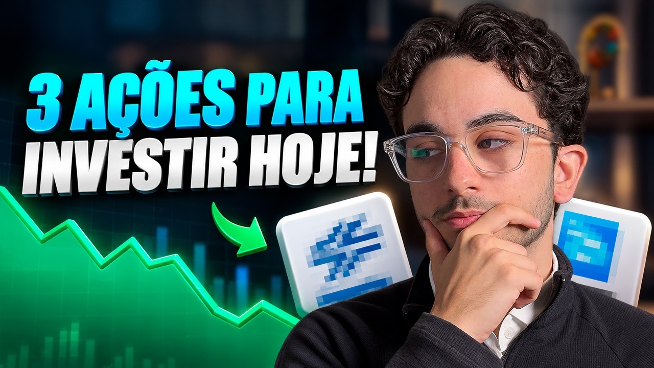 AS 3 ÚNICAS AÇÕES QUE EU COMPRARIA HOJE PARA MINHA CARTEIRA
