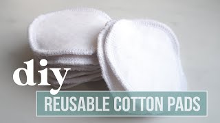 DIY REUSABLE COTTON PADS | ECO FRIENDLY & SUSTAINABLE