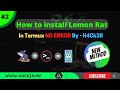 How To Install Lemon In Termux #2022 #NewMethod #Lemon | By H4Ck3R