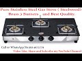 Pure Stainless Steel Gas Stove ( Steelwood) Brass 3 Burners and Best Quality.