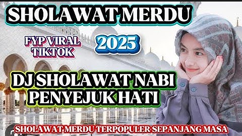 FULL ALBUM KOLEKSI TERBARU 2025‼️DJ  SHOLAWAT MERDU TERBARU 2025‼️PALING BANYAK DICARI