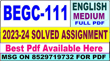 BEGC 111 solved assignment 2023-24 || begc 111 solved assignment 2024 || ignou begc 111