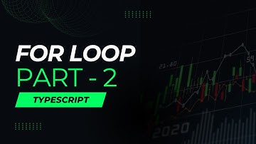 Understand for loop in typescript  part - 2 | Typescript for Beginners in Hindi
