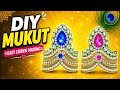 How To Make Mukut For Radha Krishna & Mata Rani At Home 😍 | DIY Crown Making