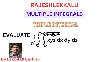 TRIPLE INTEGRAL | Multiple Integrals |Rajeshlekkalu