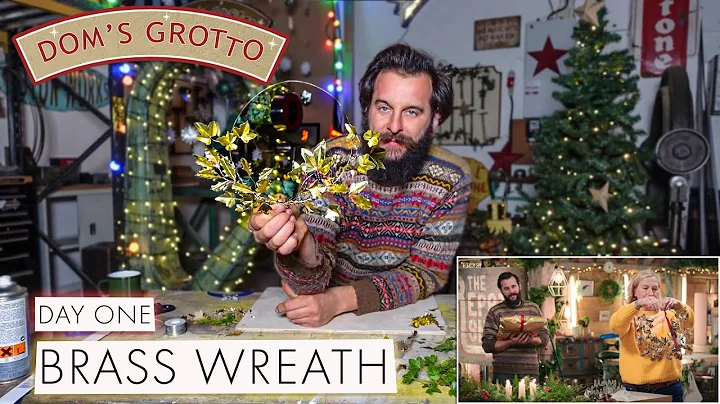 Day #1 - Brass Wreath! | Dom's Grotto