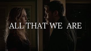 Klaus &amp; Caroline || All That We Are