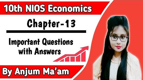 10th NIOS Economics 214 Important Questions with Answers Chapter- 13 |  BY PI STUDY CIRCLE