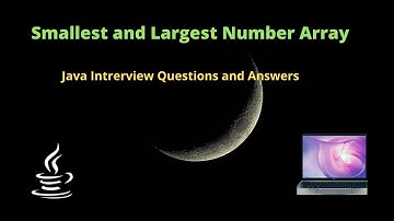 Smallest and Largest Number Array || Java Interview Question and Answer