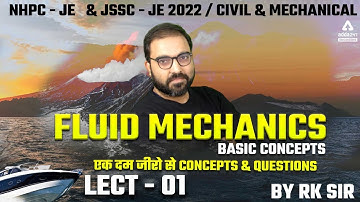 NHPC JE/JSSC JE 2022 | Fluid Mechanics | Basic Concepts #1