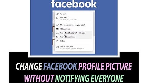 ✅ How to change Facebook profile picture without notifying anyone