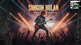 Songon Bulan  Rock Cover  Batak Rock Version  By B Three Production New