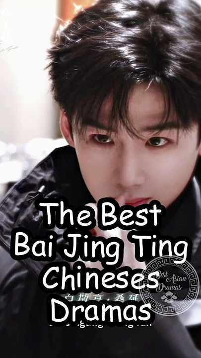 The Best Bai Jing Ting Chineses Dramas.#baijingting  #trending #cdrama2025 #firstfrost