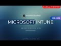 Microsoft Intune Training – 100+ Hours of Expert-Led Learning