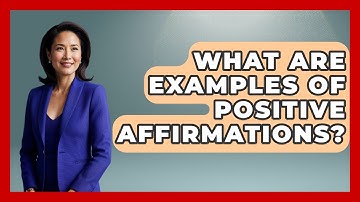 What Are Examples Of Positive Affirmations? - Get Divorce Answers