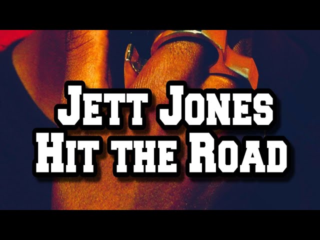 Jett Jones - Hit the Road class=