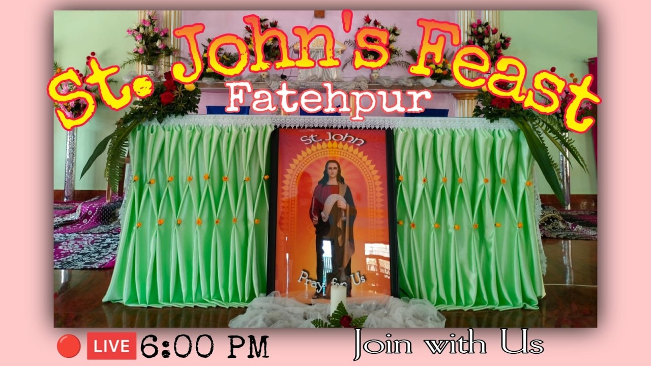 🔴LIVE | St. John’s Church Feast Celebration 2026 | Fatehpur Parish