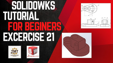 SolidWorks Tutorial for Beginners – Exercises 21