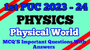1st PUC PHYSICS || Physical World MCQ