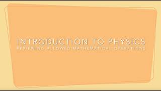 Introduction to physics: Reviewing mathematical operations and units