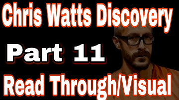 11- Chris Watts Discovery Read Through