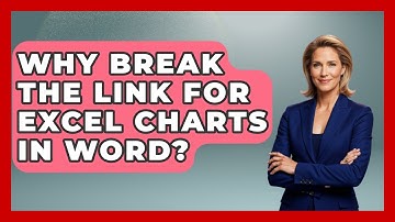 Why Break The Link For Excel Charts In Word? - Docs and Sheets Pro