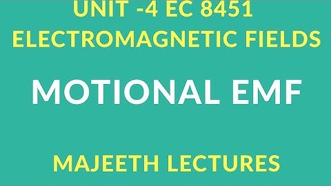 EC 8451 ELECTROMAGNETIC FIELDS-MOTIONAL EMF