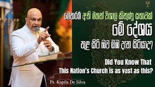 Did You Know That This Nations Church Is As Vast As This? Ps. Kapila De Silva The Revelation