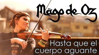 Hasta Que El Cuerpo Aguante 🐮 en VIOLIN ELECTRICO!! (Mago de Oz) chords