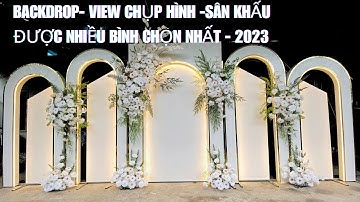 Backdrop-View chụp hình-Sân khấu đẹp nhất 2023