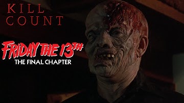 Friday the 13th: The Final Chapter (1984) - Kill Count
