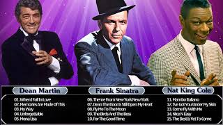 Best Songs Collection 2021 of  Frank Sinatra,Nat King Cole,Dean Martin