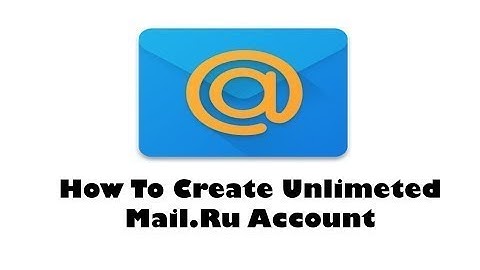 How to create Unlimited Mail.ru account