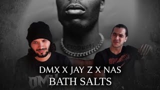 PREMIÈRE ÉCOUTE - DMX X JAY Z X NAS - BATH SALTS