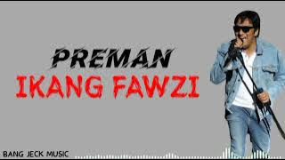 Preman (Lirik&Cover) || Ikang Fawzi