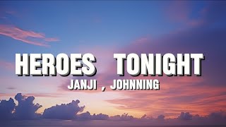Janji - Heroes Tonight [Lyrics] feat. Johnning