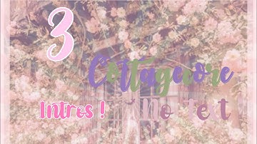3  Cottagecore intros!* No Text*|| auraxfae