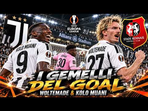 Video JUVENTUS–RENNES | I GEMELLI DEL GOAL: WOLTEMADE & KOLO MUANI TITOLARI! EUROPA LEAGUE