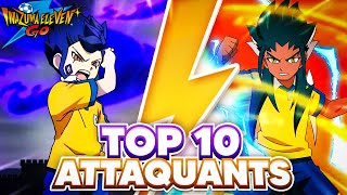 LES 10 MEILLEURS ATTAQUANTS DANS INAZUMA ELEVEN GO ! (Saison 4,5,6)