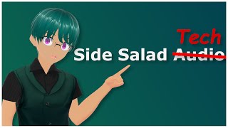 No Longer Side Salad Audio - Should We Change The Channel Name? Vtuber