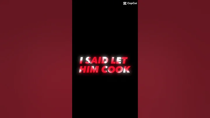Let him cook edit