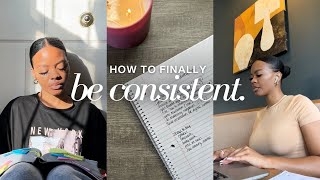 Struggling To Be Consistent? Try These 3 Simple Steps