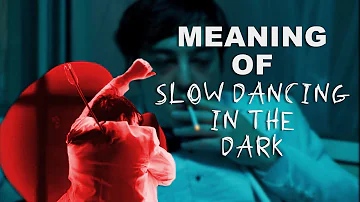 The Meaning of Joji's SLOW DANCING IN THE DARK