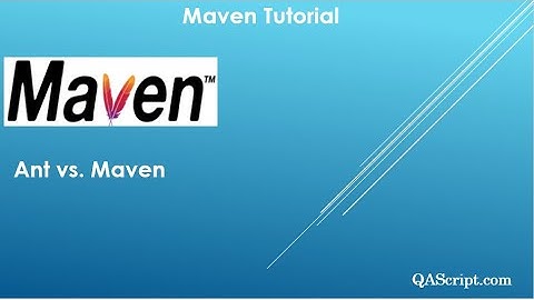 Maven Tutorial - Ant vs Maven