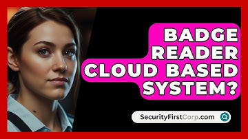 Badge Reader Cloud Based System? - SecurityFirstCorp.com