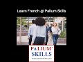 Mastering French at Palium Skills Helped them Change their Lives