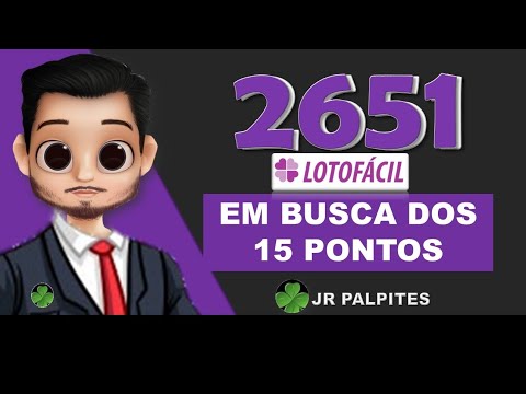 Lotofacil 2651 dicas e analises – dezenas fixas – ACESSO VIP JR PALPITES