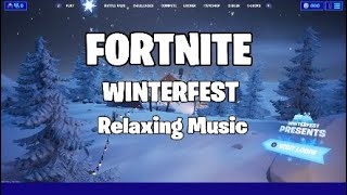 Video thumbnail of "FORTNITE WINTERFEST: Relaxing Music"